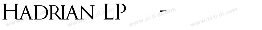 Hadrian LP 常规字体转换
